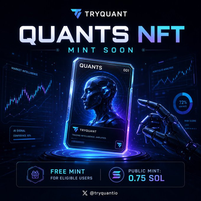 Promotional graphic for "TRYQUANT QUANTS NFT MINT SOON" featuring a holographic card with a robotic head design, advertising a FREE MINT for eligible users and PUBLIC MINT for 0.75 SOL, with the handle @tryquantio at the bottom.