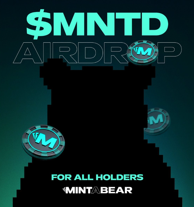 A promotional graphic featuring '$MNTD AIRDROP' text in teal, with a black silhouette and casino-style chips marked 'VM', stating 'FOR ALL HOLDERS' alongside the 'MINT A BEAR' logo.