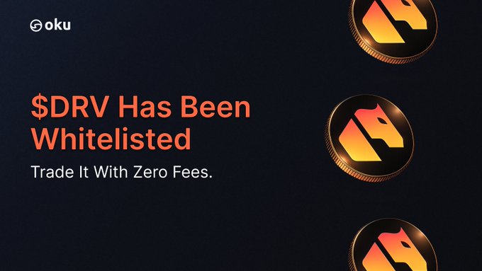 The image is a promotional graphic announcing that the $DRV token has been whitelisted on Oku, featuring the text "$DRV Has Been Whitelisted — Trade It With Zero Fees" alongside three circular Oku-branded coin graphics on a dark background. It visually reinforces the post's message about $DRV now being available for zero-fee trading across Oku's 14+ routers.