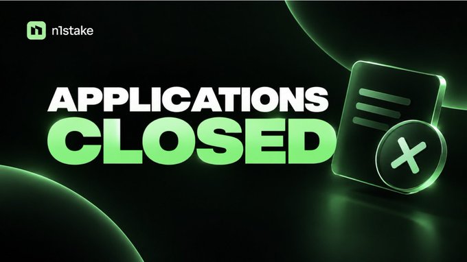 A graphic with the 'n1stake' logo displaying 'APPLICATIONS CLOSED' in bold white and green text on a dark background, accompanied by a document icon with an 'X' mark.