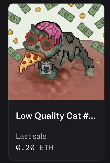 An NFT listing shows a pixelated 'Low Quality Cat' illustration featuring heart-shaped sunglasses, pizza, and a cat tag, with a last sale price of 0.20 ETH.