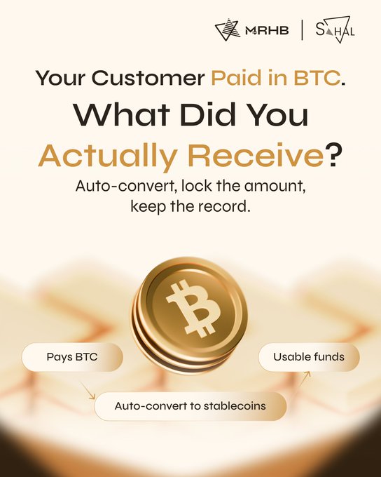 A promotional graphic for 'MRHB' and 'SAHAL' asks 'Your Customer Paid in BTC. What Did You Actually Receive?' featuring a gold Bitcoin coin and text explaining the auto-conversion of Bitcoin to stablecoins.