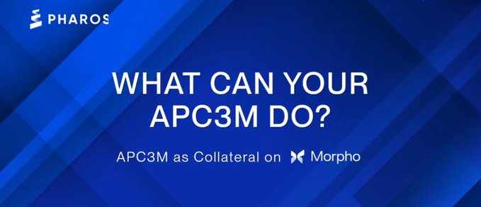 A blue promotional banner reading 'PHAROS' at the top and 'WHAT CAN YOUR APC3M DO?' with the tagline 'APC3M as Collateral on Morpho' below.