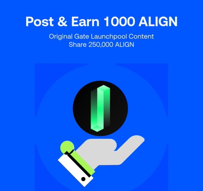 A blue promotional graphic reads 'Post & Earn 1000 ALIGN' and 'Share 250,000 ALIGN' above an illustration of a hand holding a green ALIGN token coin.