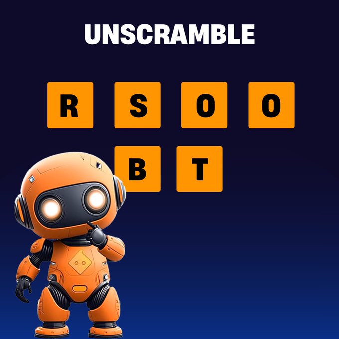An 'UNSCRAMBLE' word puzzle game featuring an orange robot character with the jumbled letters R, S, O, O, B, T to be rearranged.
