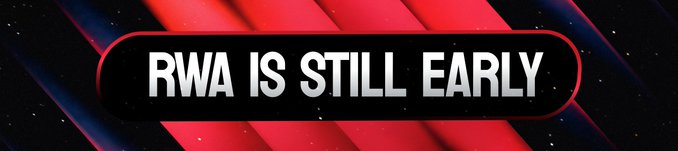 A promotional graphic with a red and black diagonal striped background featuring a metallic badge that reads 'RWA IS STILL EARLY'.