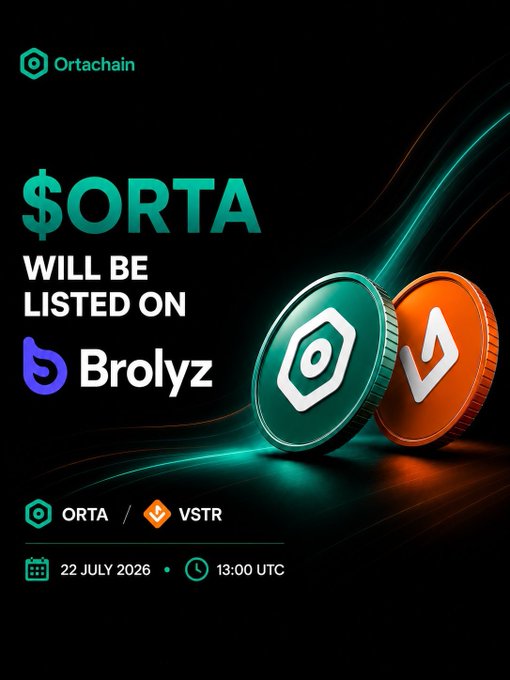 Promotional graphic announcing '$ORTA WILL BE LISTED ON Brolyz' with the date 22 July 2026 at 13:00 UTC, featuring ORTA and VSTR coin logos.