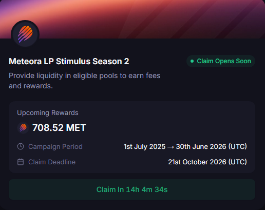 A dark-themed digital interface for 'Meteora LP Stimulus Season 2' showing upcoming rewards of 708.52 MET, a campaign period from 1st July 2025 to 30th June 2026, with a claim deadline of 21st October 2026.
