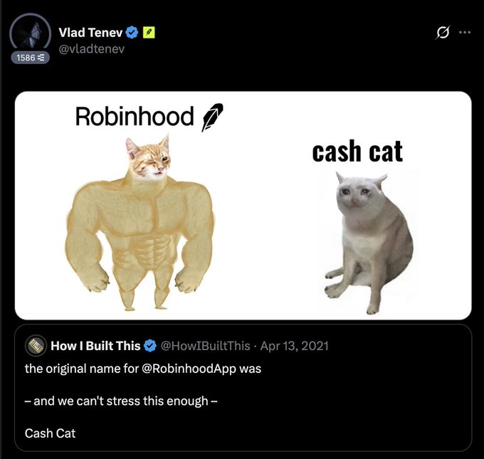 A screenshot of a tweet by Vlad Tenev (@vladtenev) comparing "Robinhood" (depicted as a muscular buff cat) with "cash cat" (a normal-looking cat), referencing a 2021 tweet by @HowIBuiltThis that revealed the original name for Robinhood was "Cash Cat." The accompanying post highlights the token's 2300x performance, tying into the meme's theme of Robinhood's strong financial identity.