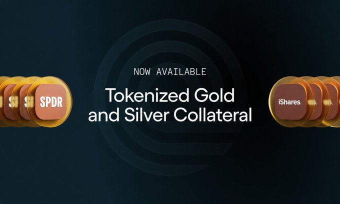 A promotional graphic stating "NOW AVAILABLE Tokenized Gold and Silver Collateral" with 3D tokens labeled "SPDR" and "iShares" on a dark background.