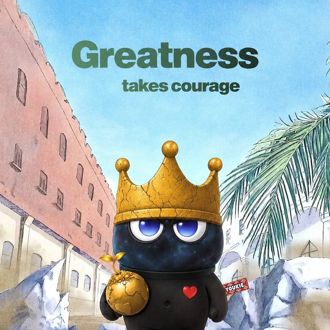 A promotional artwork featuring a black round character wearing a golden cracked crown and holding a golden orb with a sprout, set in a watercolor-style urban landscape with the text 'Greatness takes courage' and a 'YOUKIE' logo.