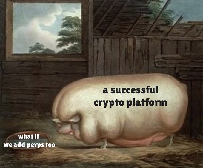 A meme featuring a very large pig in a barn labeled 'a successful crypto platform' with a small piglet asking 'what if we add perps too'.