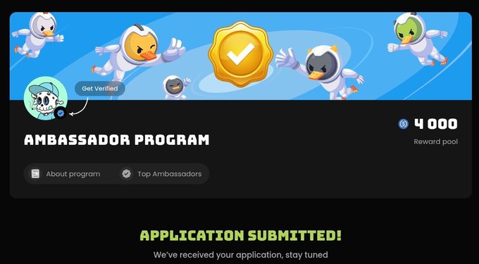A confirmation screen for a crypto Ambassador Program application submission, featuring cartoon duck mascots, a verified badge, and a reward pool of 4,000 tokens.