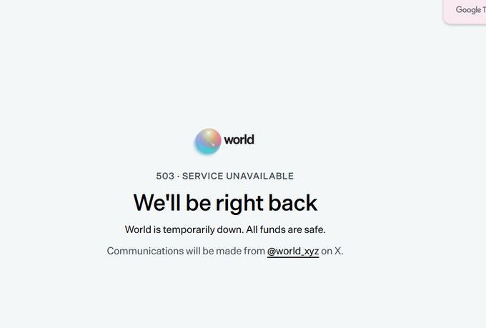 The screenshot shows World (world.xyz) displaying a "503 · SERVICE UNAVAILABLE" error message with the text "We'll be right back" and assurance that "All funds are safe," relating to the post about being unable to access the platform while users are actively grinding on it.