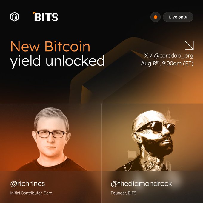 A promotional graphic for BITS announcing 'New Bitcoin yield unlocked', featuring X / @coredao_org on Aug 8th, 9:00am (ET) with portraits of @richrines (Initial Contributor, Core) and @thediamondrock (Founder, BITS).