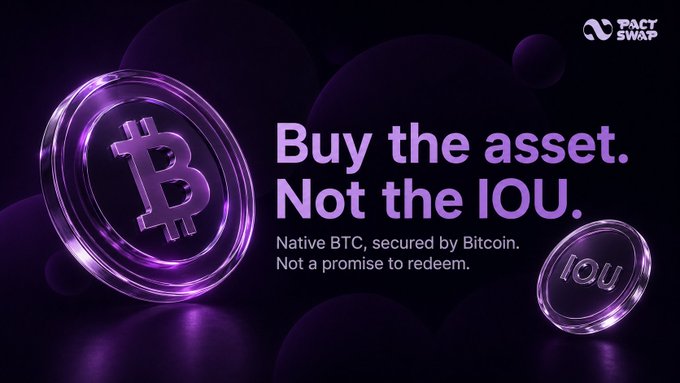 A promotional graphic for PactSwap featuring a glowing purple Bitcoin coin and a smaller "IOU" coin, with the text "Buy the asset. Not the IOU. Native BTC, secured by Bitcoin. Not a promise to redeem." The image visually reinforces the post's message about avoiding wrapped or custodial BTC by choosing native Bitcoin through PactSwap.