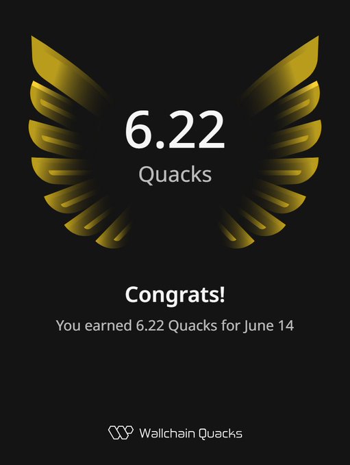 The image features a poster with an illustration of a bird's wing, which has gold and black colors. The text on the poster congratulates the user for earning 6.22 Quacks within one day. It also mentions that the user has earned 6.22 Quacks specifically for June 14th.