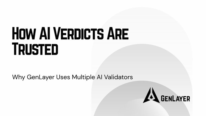 A promotional graphic for GenLayer featuring the headline "How AI Verdicts Are Trusted" with the subtitle "Why GenLayer Uses Multiple AI Validators" alongside the GenLayer logo, visually reinforcing the post's message about the platform's multi-AI validation approach for establishing trust in AI-generated decisions.