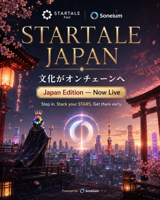 A promotional poster announces the launch of "STARTALE JAPAN" on the Startale App, featuring a crowned figure overlooking a Tokyo cityscape with the Soneium logo, Tokyo Tower, and torii gates, with text reading "Japan Edition — Now Live" and "文化がオンチェーンへ" (Culture goes on-chain). The image visually supports the post by highlighting the Japan-specific launch of the Startale App, emphasizing its integration with Soneium and its focus on Japanese users.