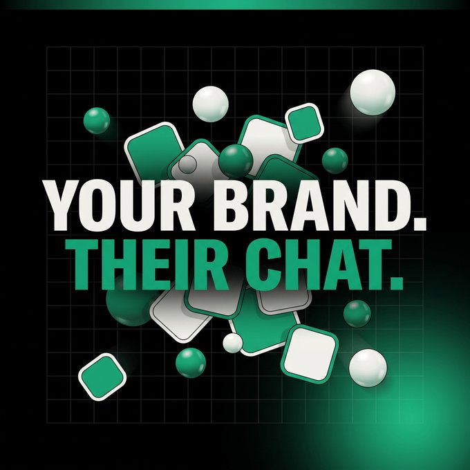 A bold graphic design features the text 'YOUR BRAND. THEIR CHAT.' in white and green letters, surrounded by floating 3D white and green spheres and squares against a black grid background.