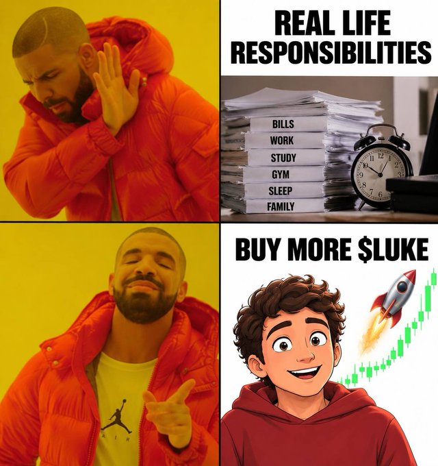 A four-panel meme shows Drake rejecting “REAL LIFE RESPONSIBILITIES,” with visible labels “BILLS,” “WORK,” “STUDY,” “GYM,” “SLEEP,” and “FAMILY,” then approving “BUY MORE $LUKE” beside a cartoon rocket and rising chart.