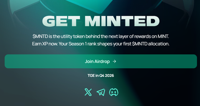 A promotional graphic for 'GET MINTED', advertising the $MNTD utility token with an option to 'Join Airdrop' and a 'TGE in Q4 2026'.