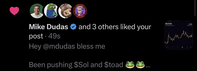 A notification shows that Mike Dudas (@mdudas) and three others liked a post asking "Hey @mdudas bless me - Been pushing $Sol and $toad," alongside a stock chart thumbnail labeled "toads," indicating that crypto influencer Mike Dudas engaged with a user's $TOAD promotion post.