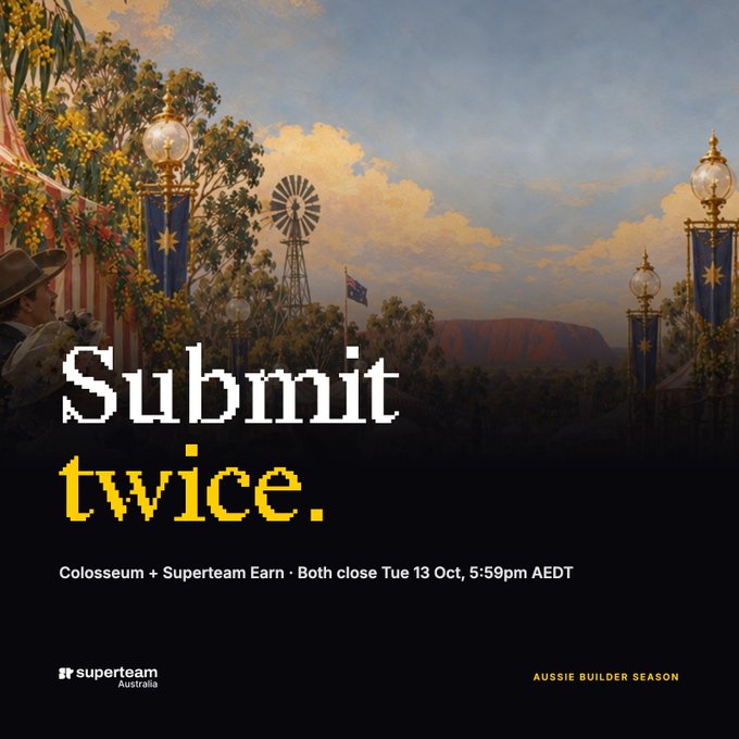 A vintage-style Aussie outback scene featuring a windmill, gum trees, and Uluru backdrop, with overlay text "Submit twice. Colosseum + Superteam Earn · Both close Tue 13 Oct, 5:59pm AEDT" alongside Superteam Australia and "AUSSIE BUILDER SEASON" branding, reinforcing the post's call for Australian builders to submit entries to both @colosseum and @SuperteamEarn for the 10,000 USDG track before the deadline.