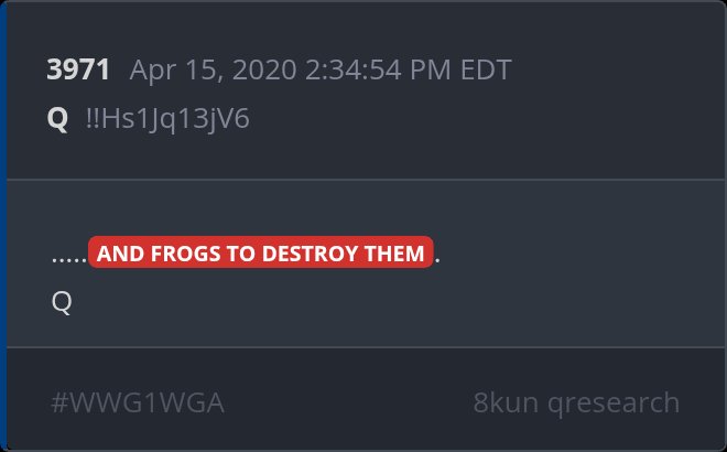 A screenshot of an 8kun post (#3971) from April 15, 2020, containing the QAnon code "!!Hs1Jq13jV6" and the highlighted phrase "AND FROGS TO DESTROY THEM," tagged with #WWG1WGA. The image appears to illustrate the accompanying post's claim about a manipulated algorithm being used to suppress QAnon-related content.
