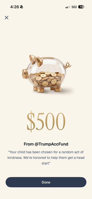 A smartphone screenshot shows a Cash App notification displaying a golden piggy bank filled with coins, indicating a $500 deposit 'From @TrumpAccFund' with the message 'Your child has been chosen for a random act of kindness. We're honored to help them get a head start.'