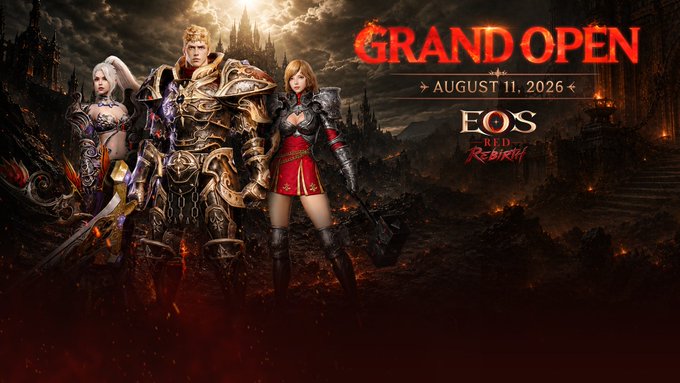 A promotional banner announces 'GRAND OPEN AUGUST 11, 2026' for 'EOS RED REBIRTH,' featuring three armored fantasy characters standing in a dark, fiery landscape.