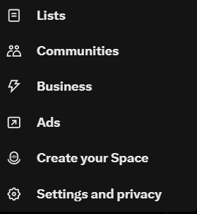 A dark-themed menu sidebar with options including Lists, Communities, Business, Ads, Create your Space, and Settings and privacy.