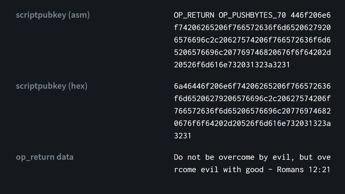 A screenshot showing a Bitcoin transaction with a scriptpubkey containing an OP_RETURN message that reads "Do not be overcome by evil, but overcome evil with good - Romans 12:21," referenced in context as the lore inscribed in block 666,666 of the $BTC blockchain.