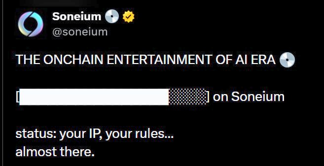 A teaser post from the official Soneium (@soneium) account reads "THE ONCHAIN ENTERTAINMENT OF AI ERA" with a partially filled loading bar, hinting at an upcoming announcement related to AI-focused entertainment on the Soneium blockchain. The accompanying message "status: your IP, your rules... almost there." suggests an airdrop or new platform launch tied to creator-owned IP rights is imminent.