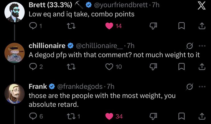 A screenshot of a Twitter/X reply thread debating 'degod pfp' weight, featuring comments from @yourfriendbrett, @chillionaire__, and @frankdegods.