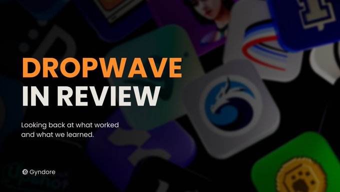 A dark promotional graphic titled "DROPWAVE IN REVIEW" in bold orange and white text, featuring the tagline "Looking back at what worked and what we learned" alongside a small Gyndore logo. The background showcases a collage of colorful NFT-style digital collectibles, complementing the blog recap about the concluded DropWave event and upcoming bGYND token claim window on September 15.