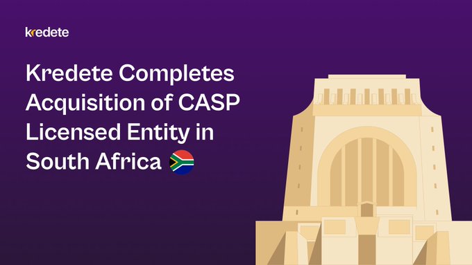 A purple graphic banner from Kredete announcing that 'Kredete Completes Acquisition of CASP Licensed Entity in South Africa' with the South African flag and an illustration of a monument.