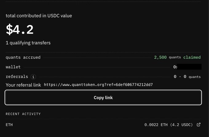 A dashboard showing $4.2 total USDC contributed with 1 qualifying transfer, 2,500 quants accrued, and 0 quants claimed, along with a referral link for quanttoken.org.