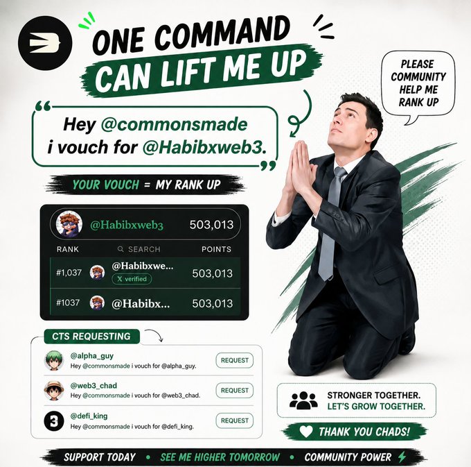 A promotional graphic reading 'ONE COMMAND CAN LIFT ME UP' featuring a man in a suit in a prayer pose, with vouch requests for @Habibxweb3 and the command 'Hey @commonsmade i vouch for @Habibxweb3.'