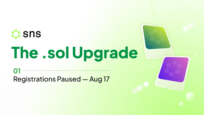 A promotional graphic for SNS announcing 'The .sol Upgrade' with registration pausing on August 17, featuring a light green background with abstract 3D tile designs.