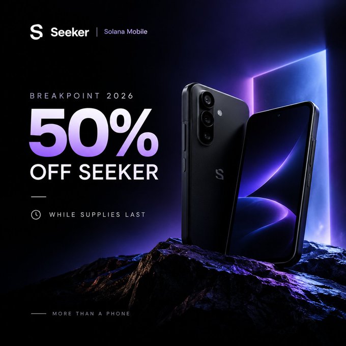 Promotional advertisement for the Seeker by Solana Mobile, featuring two black smartphones on rocky terrain with the text "BREAKPOINT 2026" and "50% OFF SEEKER WHILE SUPPLIES LAST" alongside the tagline "MORE THAN A PHONE."