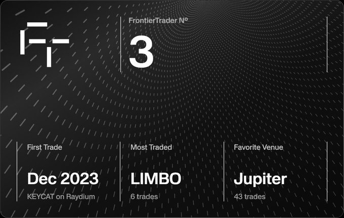 The image displays a "FrontierTrader N°3" badge featuring the "FT" logo, which highlights trading stats: first trade on Dec 2023 with KEYCAT on Raydium, most traded asset being LIMBO with 6 trades, and favorite venue Jupiter with 43 trades. This badge complements the post's announcement about joining Frontier Traders backed by Solana, showcasing the trader's on-chain activity as a proof-of-participation credential.