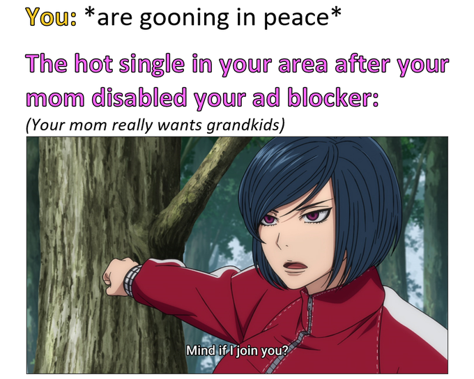 A meme featuring an anime character in a red jacket with text joking about 'gooning in peace' and a 'hot single' wanting grandchildren after an ad blocker is disabled.