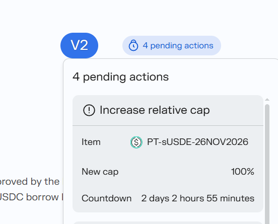 A user interface showing a 'V2' interface with '4 pending actions,' including an 'Increase relative cap' action for the asset PT-sUSDE-26NOV2026, setting a new cap of 100% with a countdown of 2 days, 2 hours, and 55 minutes.