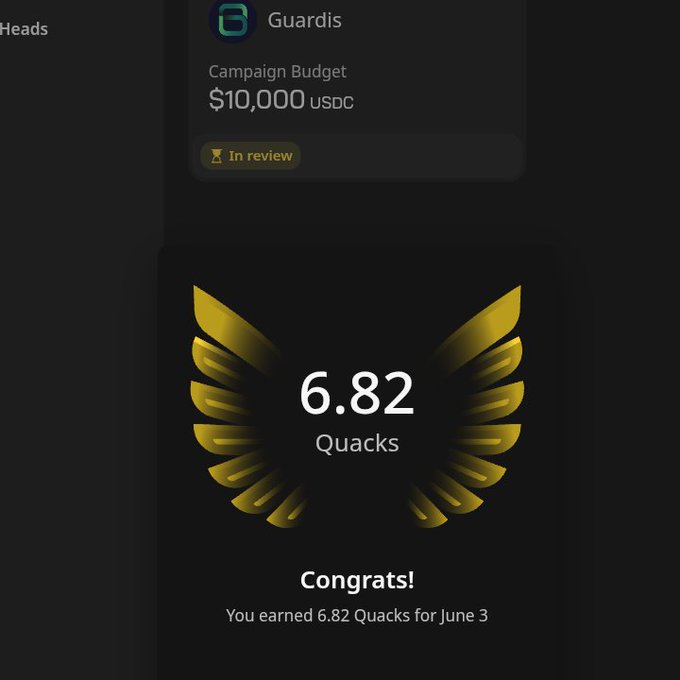 The image shows an award or recognition from Quacks, which is a social media platform that allows users to share their thoughts and experiences with others. The main focus of this image is a gold-colored award with a yellow bird design on it, indicating that someone has achieved something noteworthy. The text in the image reads "Congratulations! You earned 6.82 quacks for June 3". This award could be related to Quacks' campaign budget or some other accomplishment within the platform's community.