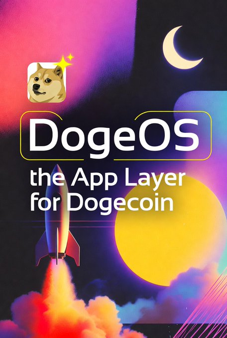 A promotional graphic for "DogeOS" featuring a Doge dog icon, a crescent moon, a sun, and a rocket ship with the tagline "the App Layer for Dogecoin".