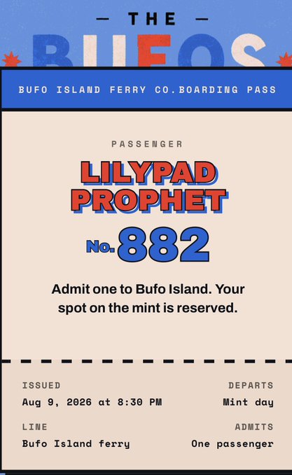 The image shows a "The Buffos" boarding pass for the Bufo Island Ferry Co., issued to passenger "Lilypad Prophet" (No. 882) for admission to Bufo Island with a mint reserved. Issued Aug 9, 2026 at 8:30 PM for the Bufo Island ferry line, it appears to be a collectible event ticket related to the crypto project "The Buffos," which the poster mentions getting into with Ty.