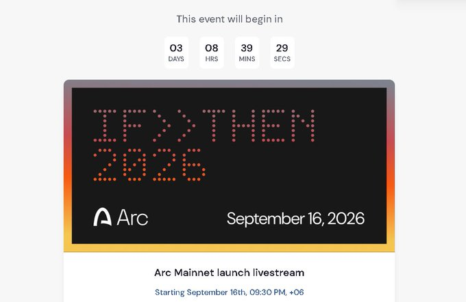 A countdown timer for the 'IF>THEN 2026' Arc Mainnet launch livestream, scheduled for September 16, 2026 at 09:30 PM, with 3 days, 8 hours, 39 minutes remaining.