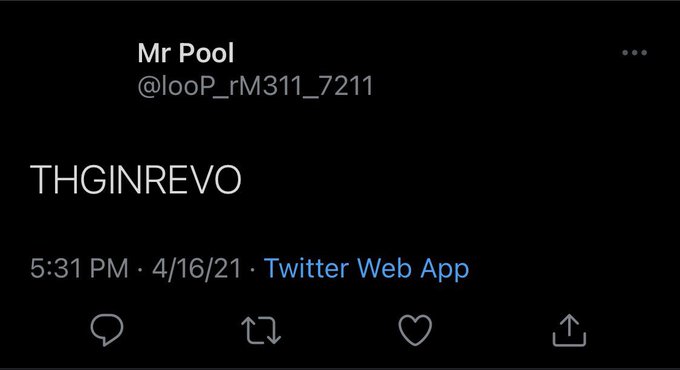 A tweet from Mr Pool (@looP_rM311_7211) posted on 4/16/21 via Twitter Web App displays the text "THGINREVO," which is "OVERNIGHT" spelled backwards. This backwards text cleverly reinforces the post's "XRP OVERNIGHT" caption, likely hinting at an anticipated overnight surge or movement in XRP.