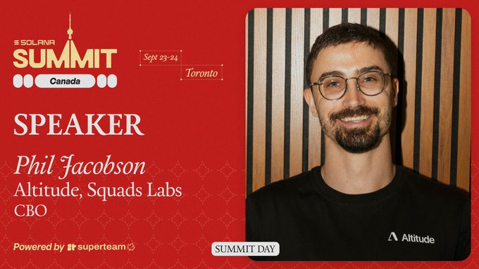 A red promotional slide for the 'SOLANA SUMMIT Canada' in Toronto (Sept 23-24), featuring speaker Phil Jacobson, CBO of Altitude at Squads Labs, in a black Altitude shirt.